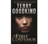 The First Confessor | Terry Goodkind Terry Goodkind (Auteur)