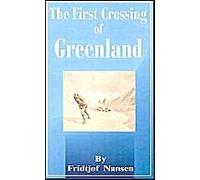 The First Crossing Of Greenland