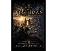 The First Dawn: The Broken Empire