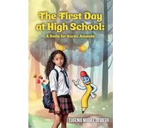 The First Day at High School: A smile for Karen Amanda