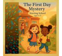 The First Day Mystery: Starting School