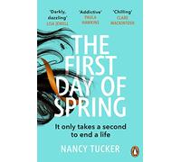 The First Day of Spring: Discover the year’s most page-turning thriller