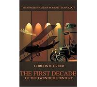 The First Decade Of The Twentieth Century