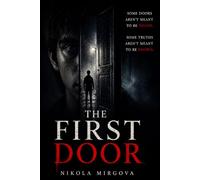 The First Door: A Psychological Horror About Guilt and Memory