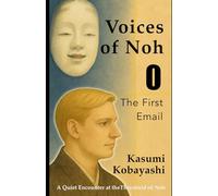 The First Email: A Quiet Encounter at the Threshold of Noh