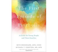 The First Episode Of Psychosis