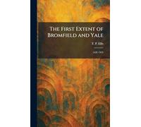 The First Extent of Bromfield and Yale: A.D. 1315