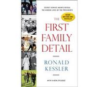 The First Family Detail by Ronald Kessler Ronald Kessler (Auteur)
