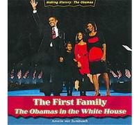The First Family, Making History, the Obamas Amelie Von Zumbusch (Auteur)