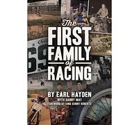 The First Family of Racing:By Earl Hayden