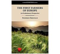 The First Farmers Of Europe