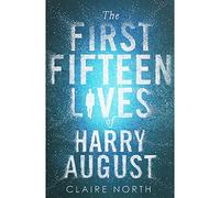 The First Fifteen Lives of Harry August