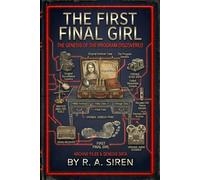 The First Final Girl: A Psychological Horror Thriller About the Survivor Who Started It All