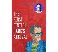 The First Fintech Bank's Arrival: Arrival Of A Rival