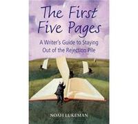 The First Five Pages by Noah Runs his own New York literary agency Lukeman Paperback Book Lukeman, Noah (Auteur)