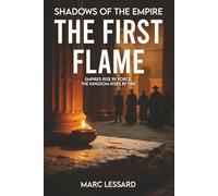 The First Flame: Shadows of The Empire
