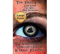 The First Fleet - (Books 1-3) Look Sharpe!, Ill Wind & Dead Reckoning