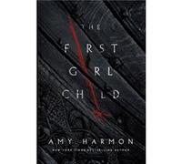 The First Girl Child by Amy Harmon Amy Harmon (Auteur)