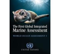 The First Global Integrated Marine Assessment
