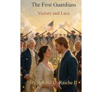The First Guardians: Victory and Lace