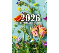 The First Half of Year 2026: Daily Dated Calendar
