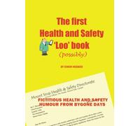 The first Health and Safety 'Loo' book (possibly)