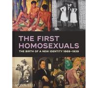 The first homosexuals: The Birth of a Global Identity 1869-1939