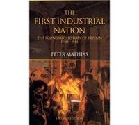 The First Industrial Nation by Mathias Peter Honorary Fellow University of Cambridge UK Paperback Book Peter Mathias (Auteur)