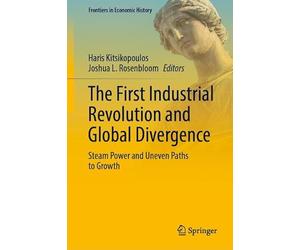The First Industrial Revolution and Global Divergence: Steam Power and Uneven Paths to Growth