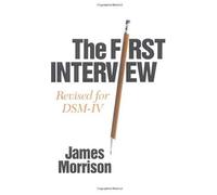 The First Interview: Revised For Dsm-Iv