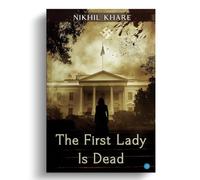 The First Lady is Dead