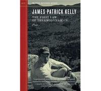 The First Law of Thermodynamics by James Patrick Kelly James Patrick Kelly (Auteur)