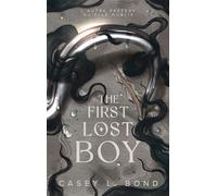 The first lost boy - Casey L. Bond - Hlab Eds - broché - Roman
