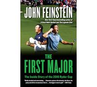 The First Major: The Inside Story of the 2016 Ryder Cup