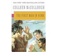 The First Man in Rome Colleen McCullough (Auteur)