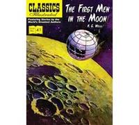 The First Men in the Moon (Classics Illustrated) - [Version Originale] Inconnu (Auteur)