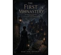 The First Monastery Book 4: The Origin of Everything Is Not Buried. It Is Waiting to Be Understood