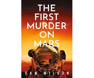 The First Murder On Mars