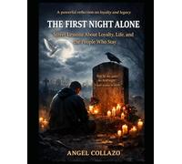 The First Night Alone: Street Lessons About Loyalty,Life And The People Who Stay