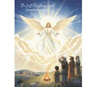 The First Night of Christmas: A shepherd boys story