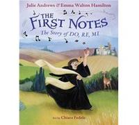 The First Notes: The Story of Do, Re, Mi