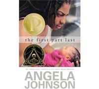 The First Part Last by Angela Johnson Angela Johnson (Auteur)