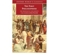 The First Philosophers: The Presocratics and Sophists