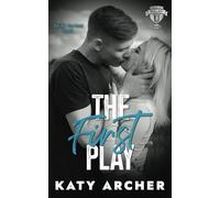 The First Play: A College Sports Romance