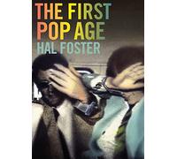 The First Pop Age: Painting and Subjectivity in the Art of Hamilton, Lichtenstein, Warhol, Richter, and Ruscha