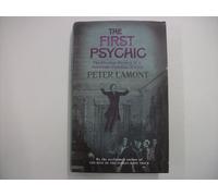The First Psychic: The Peculiar Mystery of a Victorian Wizard