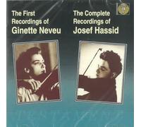 The First Recordings of Ginette Neveu and The Complete Recordings Josef Hassid (1993-05-01)