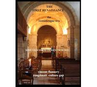 the first renaissance, the romanesque era,: some french romanesque churches