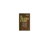 The First Republic Of Vietnam (Hard Cover) Paperback Book By Vu Quy Ky