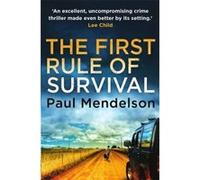 The First Rule Of Survival (Col Vaughn de Vries) Mendelson, Paul (Auteur)